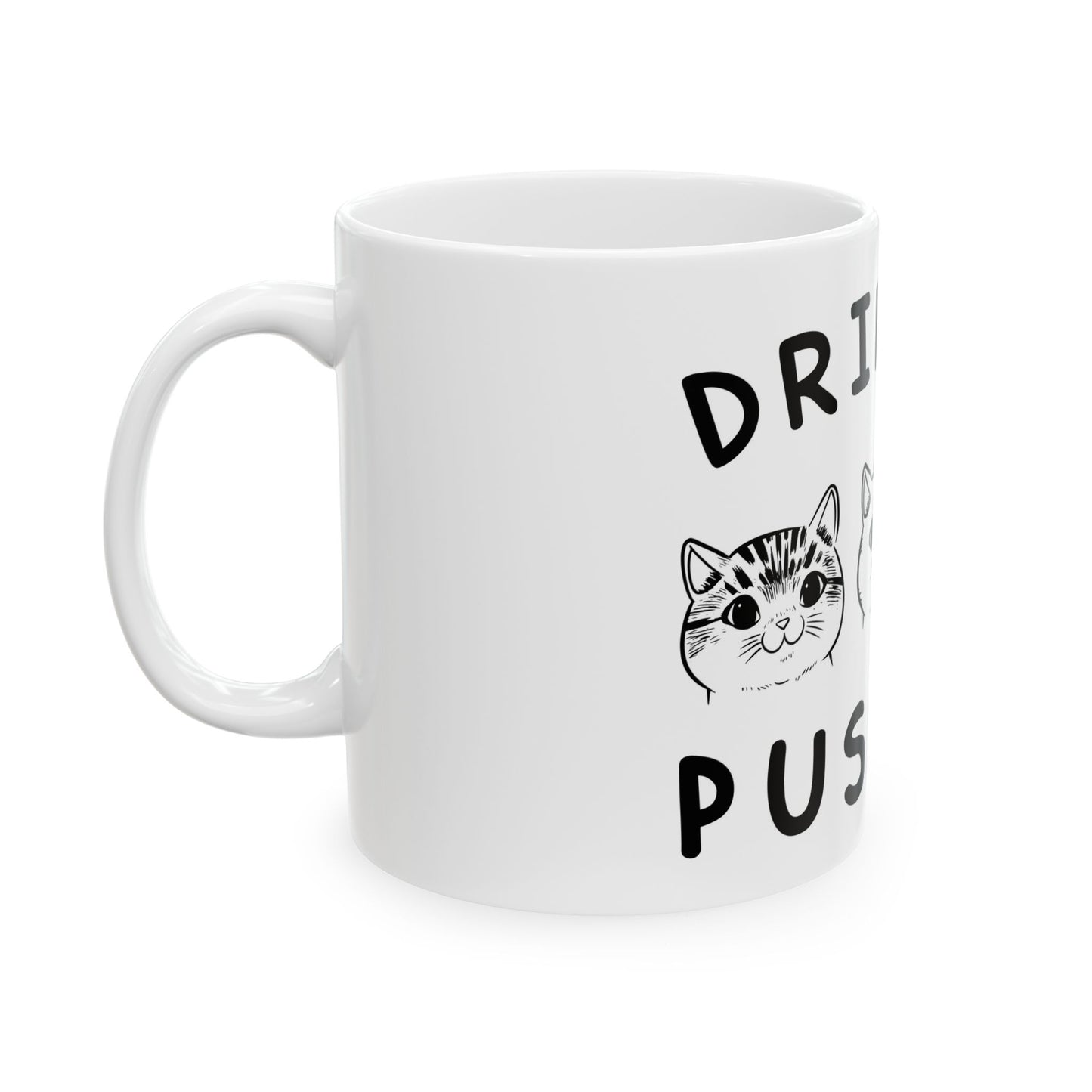 Pussies Cat Mug, (11oz, 15oz)